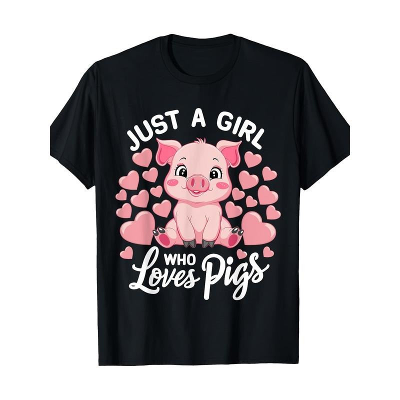 Just A Who Loves Pigs T-Shirt-100% Cotton - 220g made in usa Hoodie, Sweatshirt | TeeBloomCo.com