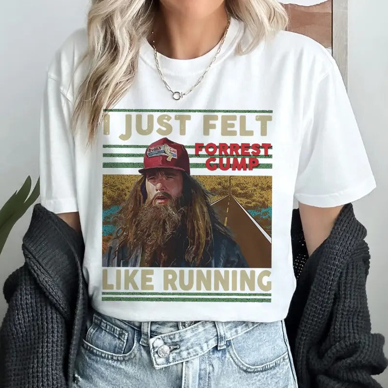 Just Felt Like Running Forrest Gump Vintage Shirt Hoodie, Sweatshirt | TeeBloomCo.com