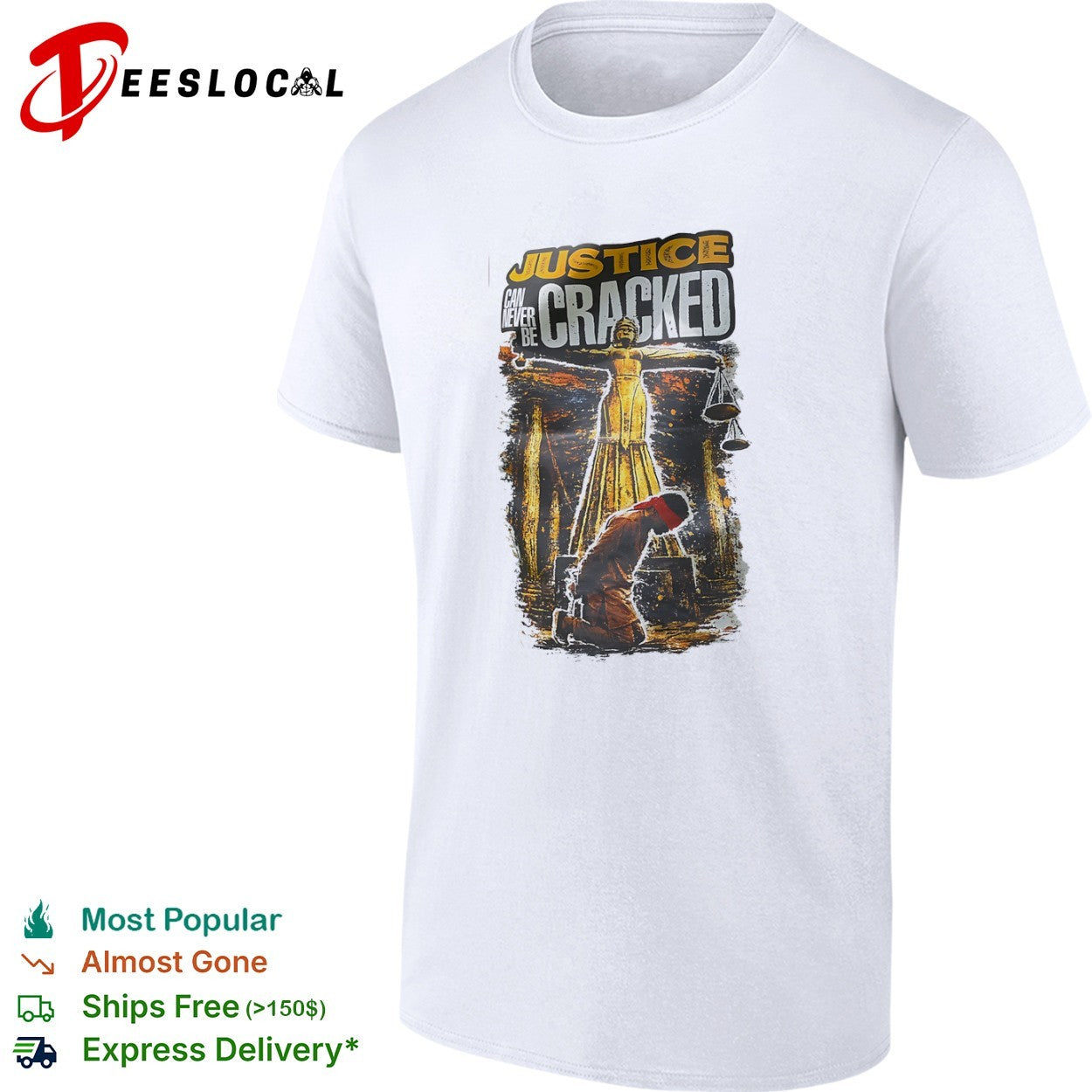 Justice can never be cracked Lady Justice blindfolded kneeling figure shirt