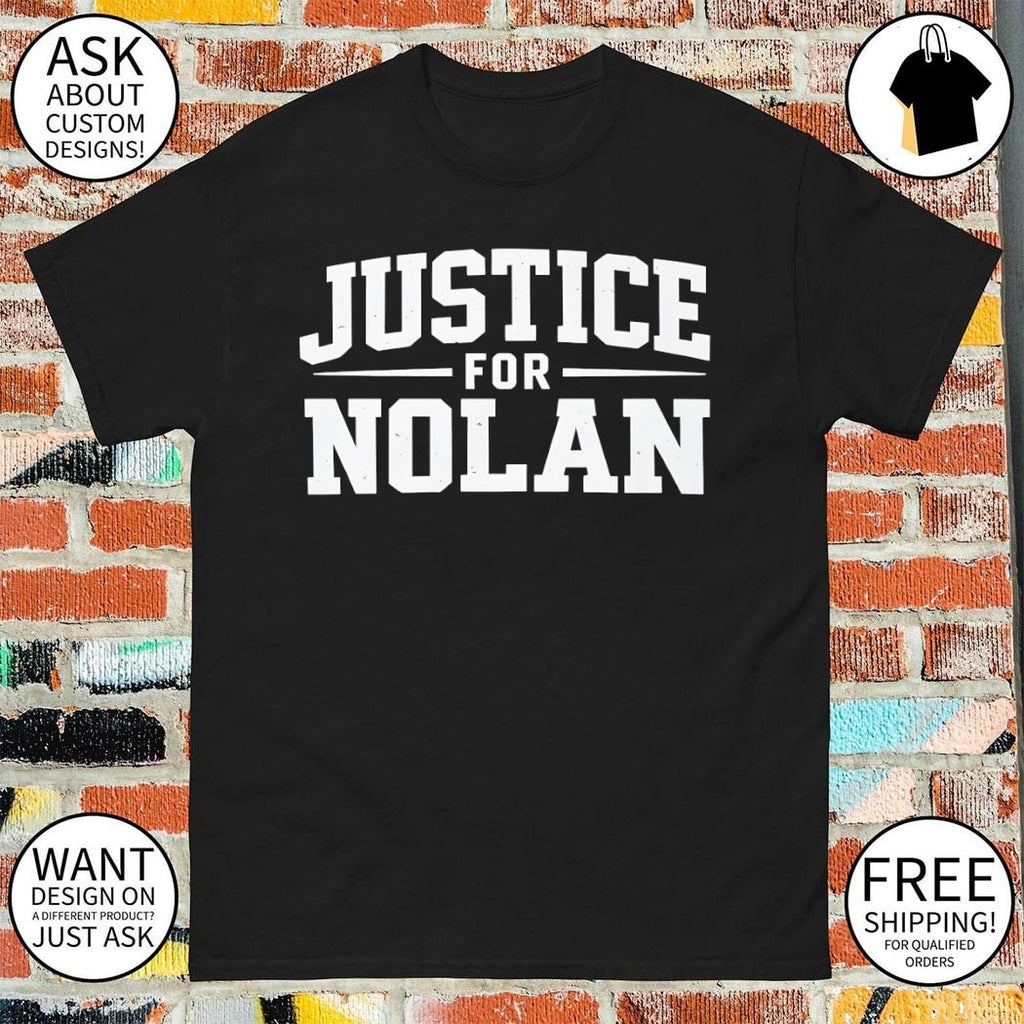 Justice for Nolan Wells Awareness Justice for Nolan shirt