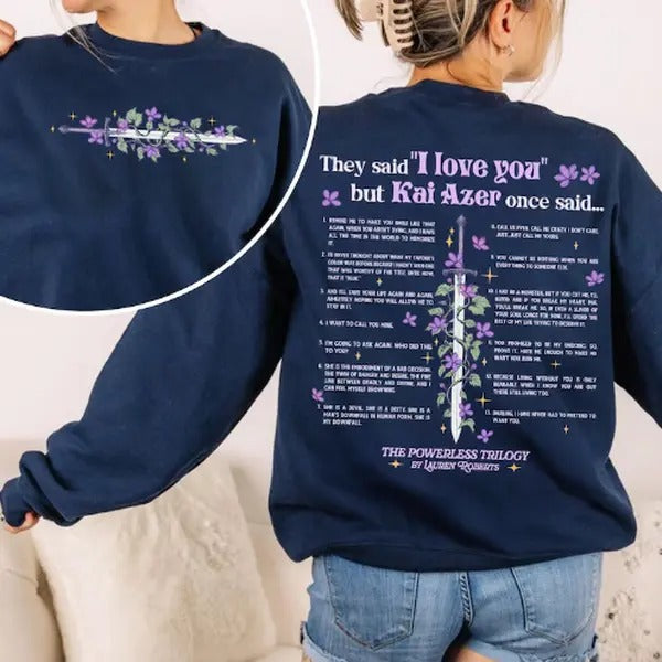 Kai Azer I Love You In Powerless Sweatshirt, Kai Azer Powerless TShirt, Kai And Paedyn Shirt, Gift Shirt, Powerless Shirt...
