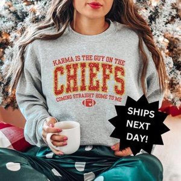 Karma is the guy on the Chiefs Sweatshirt, Taylors Football Sweatshirt Funny J7 T-Shirts, Hoodie | TeeBloomCo.com