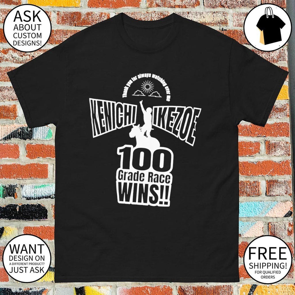 Kenichi Ikezoe 100 grade race wins thank you for always watching over me shirt