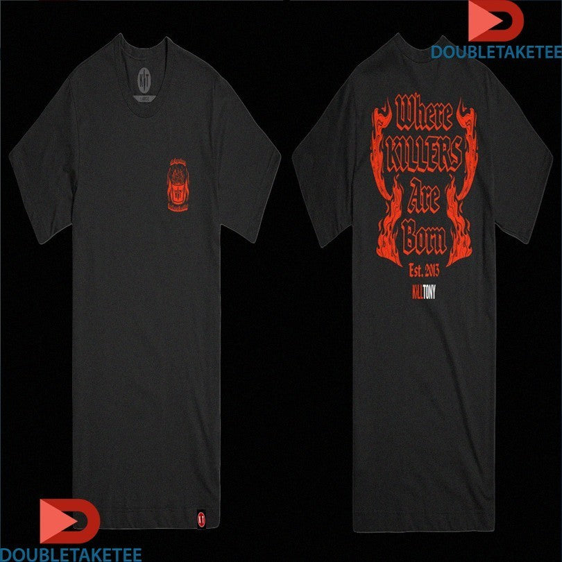 Kill Tony Where Killers Are Born Est 2013 Shirts