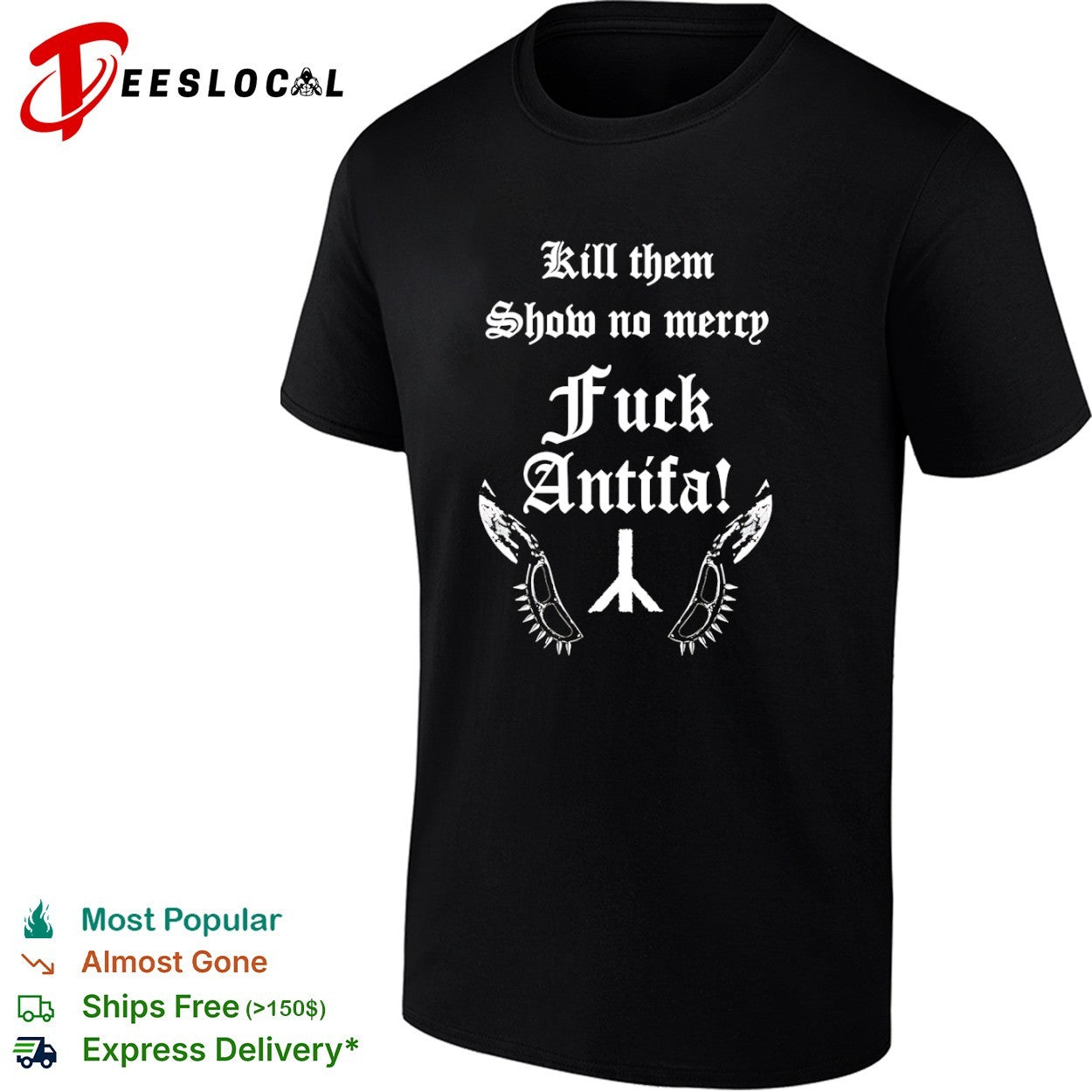 Kill them Show no mercy Fuck Antifa shirt