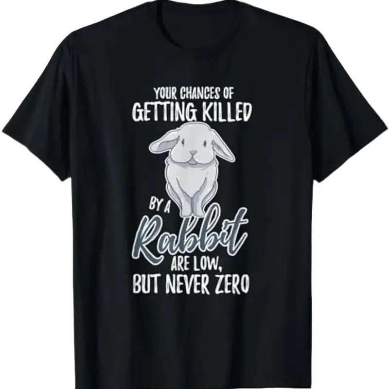 Killed By Rabbit Are Low But Never Zero Bunny Lover T-Shirt Menswear Top Underwear Tshirt Hoodie, Sweatshirt | TeeBloomCo.com