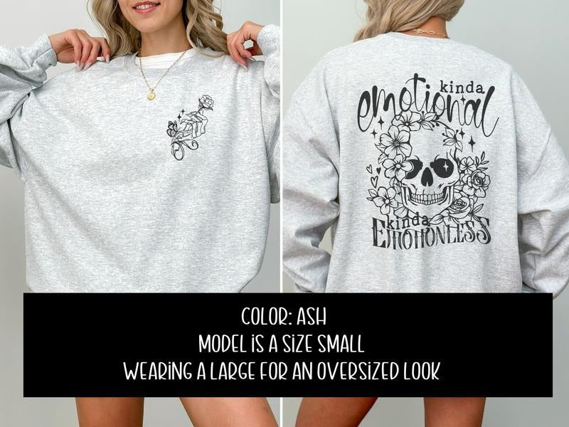 Kind of Emotional & Kind of Emotionless Sweatshirt T-Shirts, Hoodie | TeeBloomCo.com