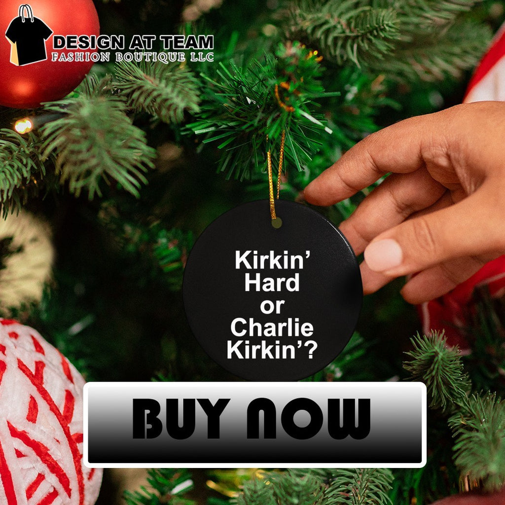 Kirkin’ Hard or Charlie Kirkin’ shirt