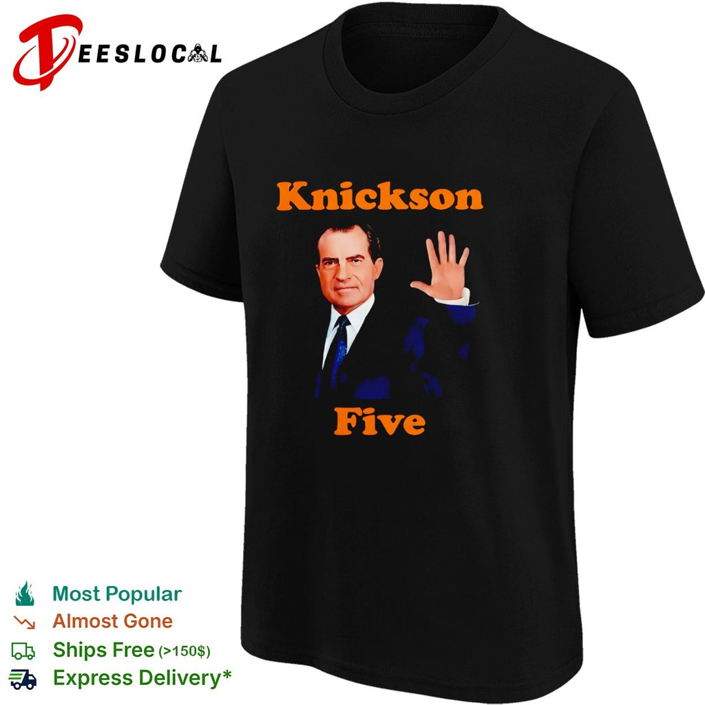 Knickson Five Richard Nixon New York Knicks NBA shirt