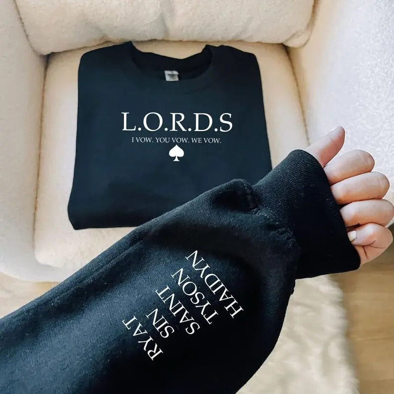 L.O.R.D.S "I vow you vow we vow" sweatshirt | Sleeve Design "Ryat, Sin, Saint, Tyson, Haidyn" Shantel Tessier T-Shirts,...