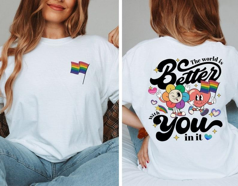 LGBT Pride Month Shirt,The World Is Better With You In It Tee, LGBT Mental Health Tee, Suicide Awareness, Protect Queer...