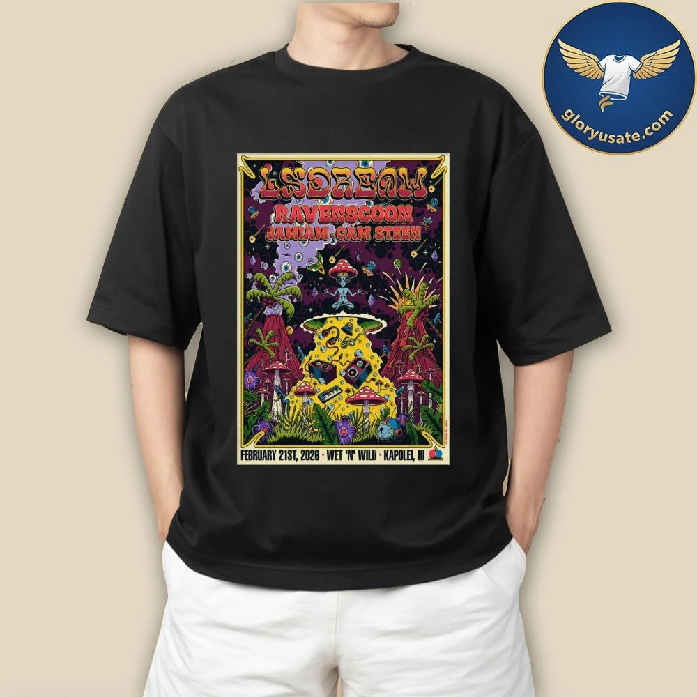 LSDREAM February 21 2026 In Kapolei, HI Tour Poster Shirt