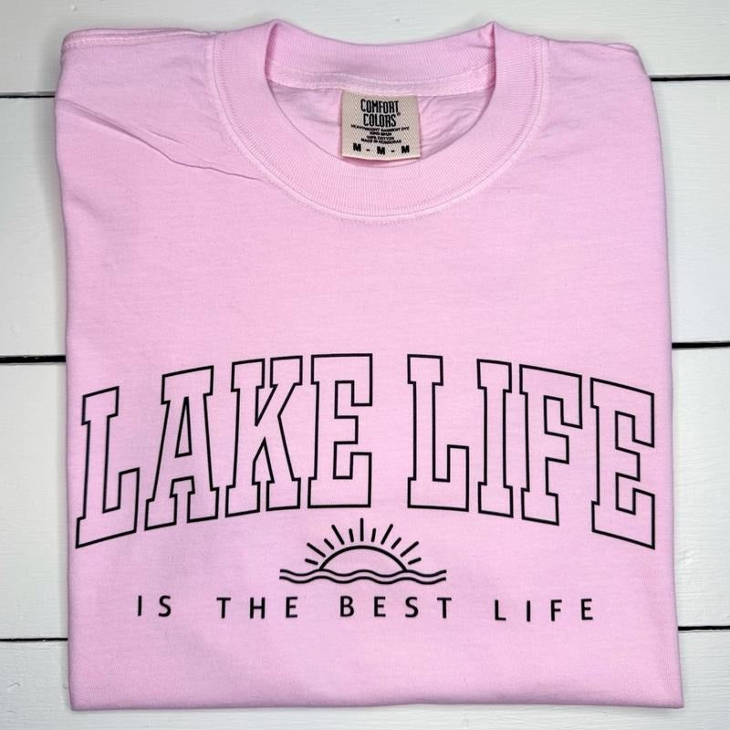 Lake Life Is The Best Life Tee, Lake Life Comfort Colors T-Shirt Hoodie, Sweatshirt | TeeBloomCo.com