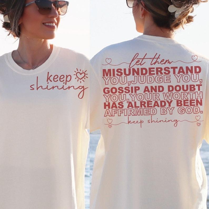 Let Them , Keep Shining Inspirational SHIRT Hoodie, Sweatshirt | TeeBloomCo.com