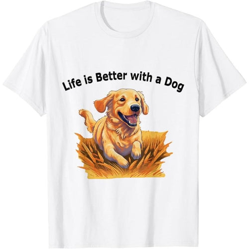 "Life is Better with a Dog" Golden Retriever for Dog Lovers T-Shirt.made in usa Hoodie, Sweatshirt | TeeBloomCo.com
