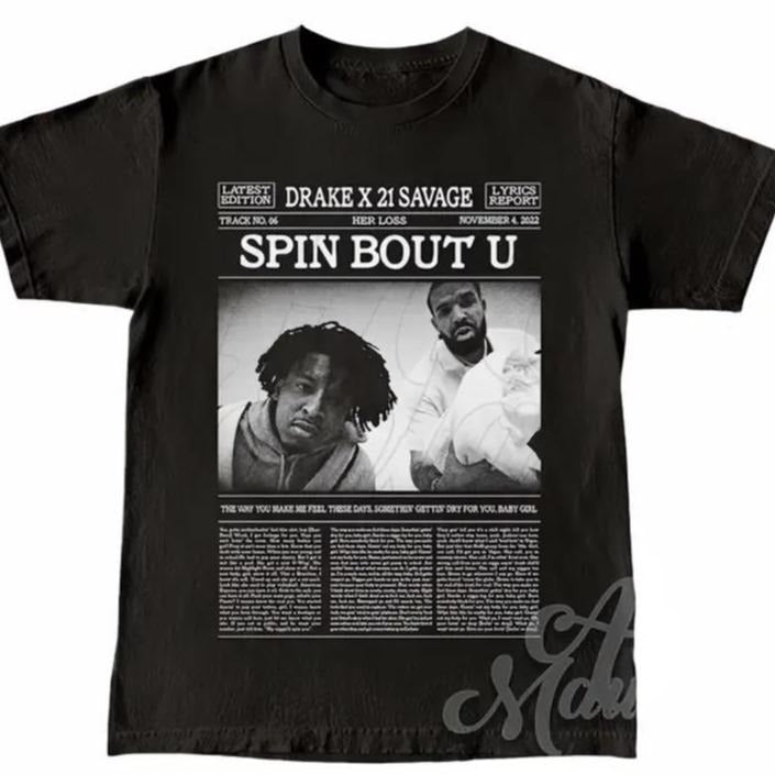 Limited Drake x 21 Savage UnisexT-Shirt, Drake Merch, Drake x 21 Savage Spin Bout U Lyric 90s Poster Graphic tee Hoodie,...