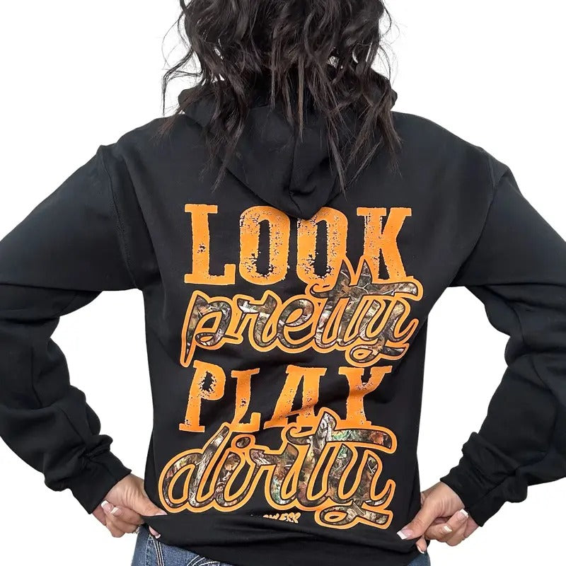 Look Pretty Play Dirty Hoodie | Hunting Edition shirts  women Sweatshirt | TeeBloomCo.com