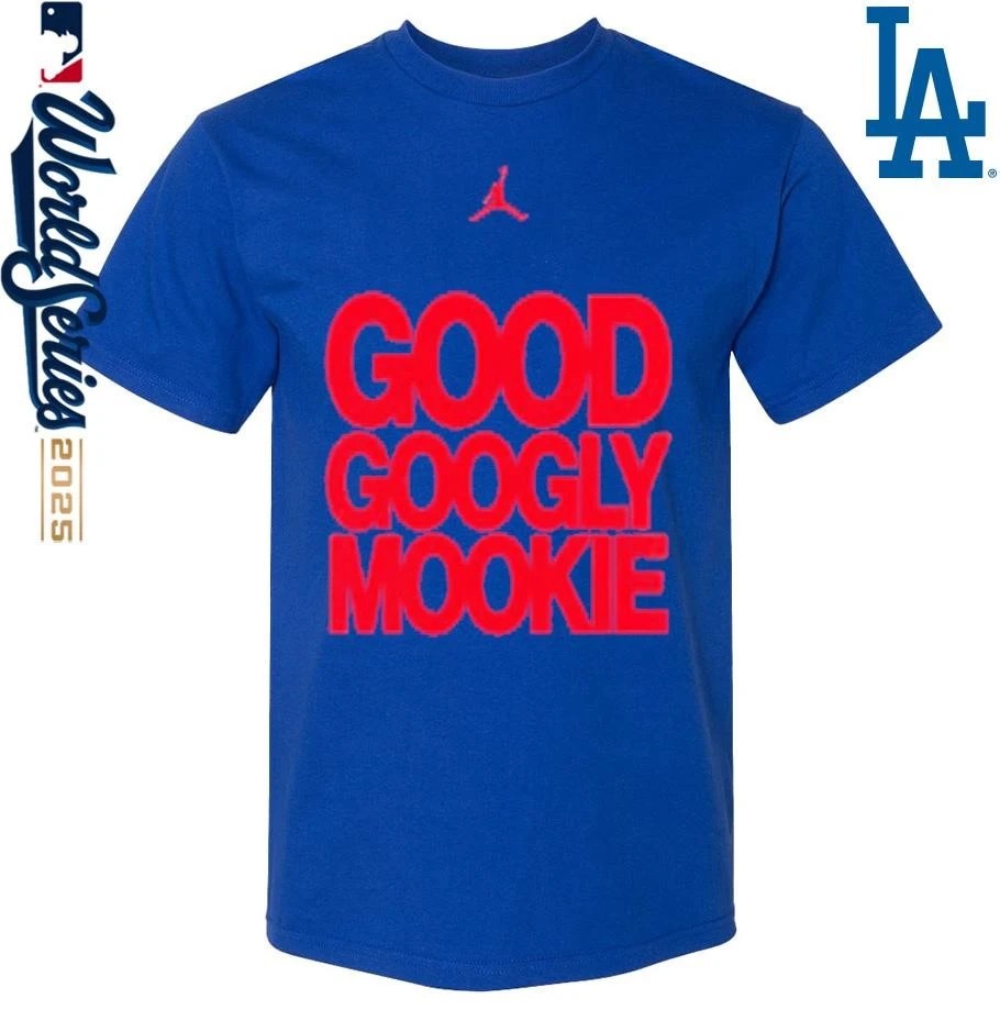 Los Angeles Dodgers 2025 World Series Champions Good Googly Mookie Shirt
