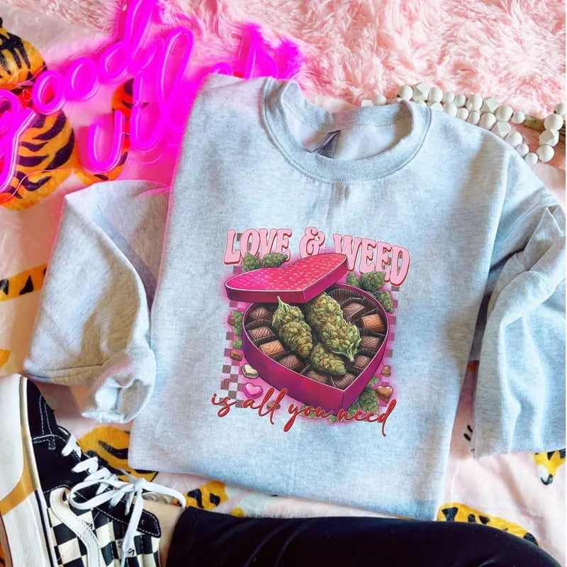 Love And Weeds Is All You Need Sweatshirt - Ash Grey - Sublimation - Unisex Sizing T-Shirts, Hoodie | TeeBloomCo.com