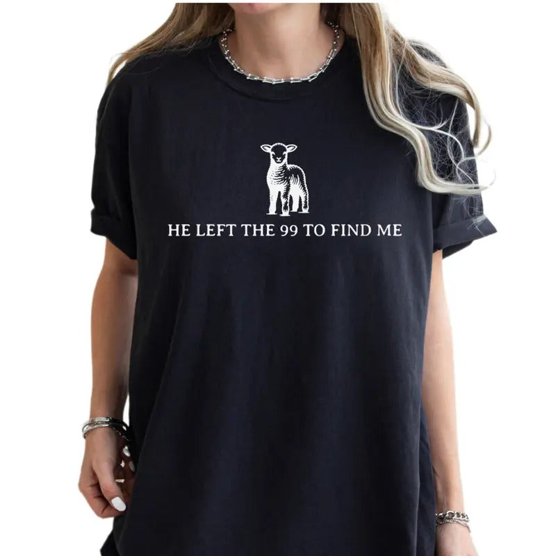 Love Like Jesus, Scripture Shirt, Jesus Is King, Religious Shirt, He Left The 99 Shirt, Christian Apparel, Unisex...