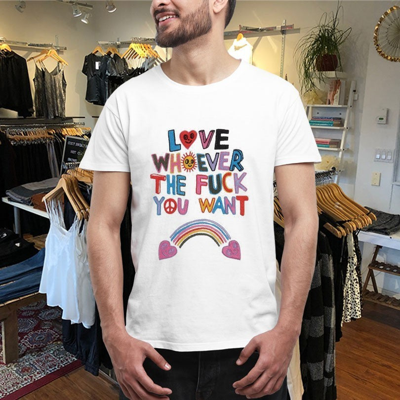 Love Whoever The Fuck You Want Hearts Rainbow Shirts