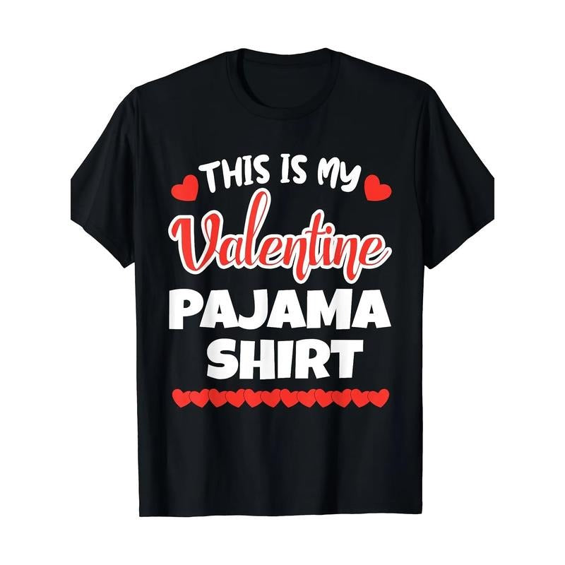 Lovers Gift This My Valentines Pajama Valentines Cute Hearts T-Shirt Unisex Style For Women Men Clothing Funny Vintage...