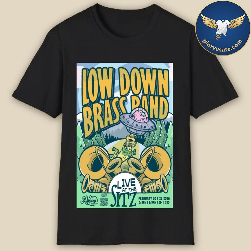 LowDown Brass Band February 20-21 2026 The Sitz, Girdwood, Alaska Poster Shirt