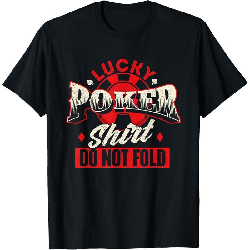 Lucky Poker Shirt Do Not Fold - Card Player Casino Gambler T-Shirt made in usa Hoodie, Sweatshirt | TeeBloomCo.com