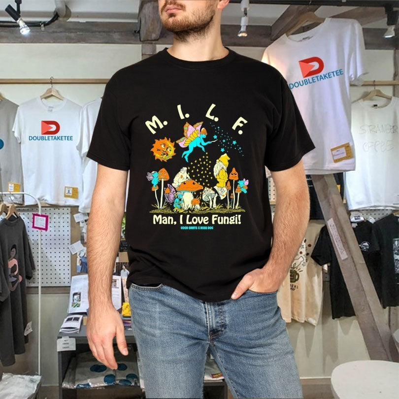 MILF Man I Love Fungi Pepper Shirts