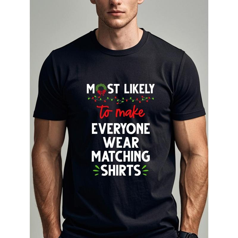 MOST LIKELY To Break AN ORNAMENT Casual Stylish T-shirt For Men Graphic Tee Crew Neck Soft 100% Cotton Funny Black Mens...