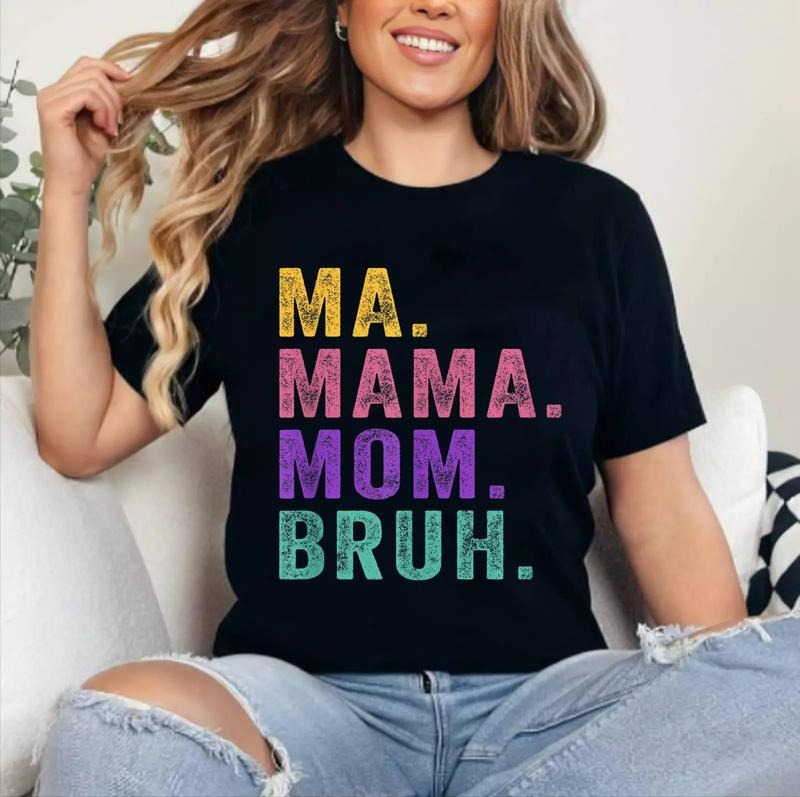 Ma Mama Mom Bruh Mother Mommy Funny T-Shirt , Unisex Cotton, Crewneck, Top Womenswear Hoodie, Sweatshirt | TeeBloomCo.com