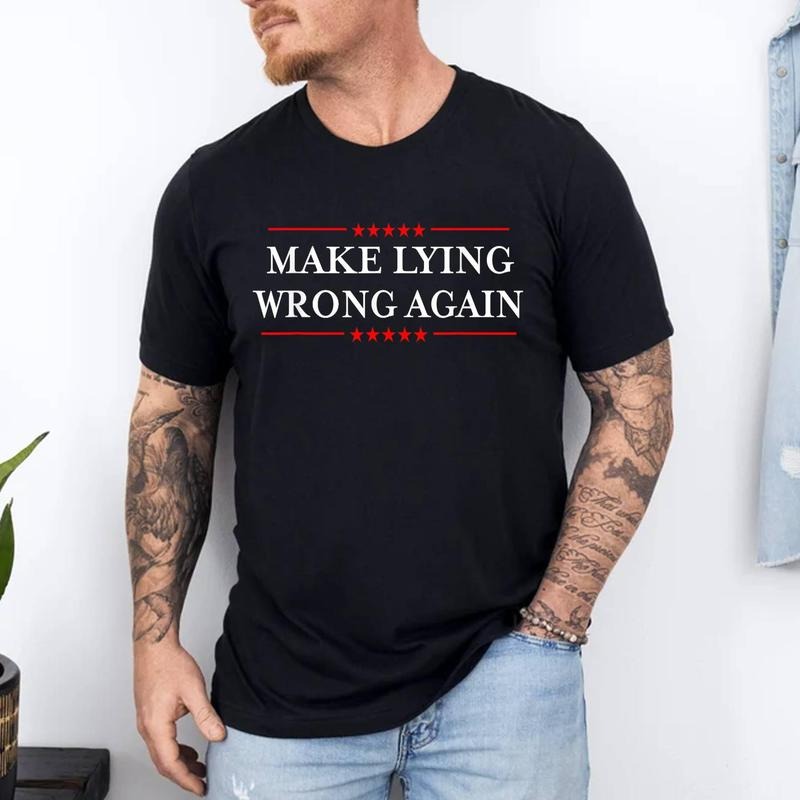 Make Lying Wrong Again - Trump T-Shirt | Unisex Cotton Tee, Short Sleeve, Size S-3XL Hoodie, Sweatshirt | TeeBloomCo.com