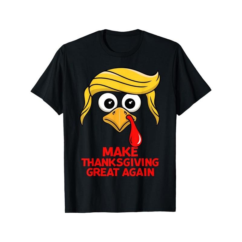Make Thanksgiving Great Again Trump Turkey Funny T-Shirt made in usa Hoodie, Sweatshirt | TeeBloomCo.com