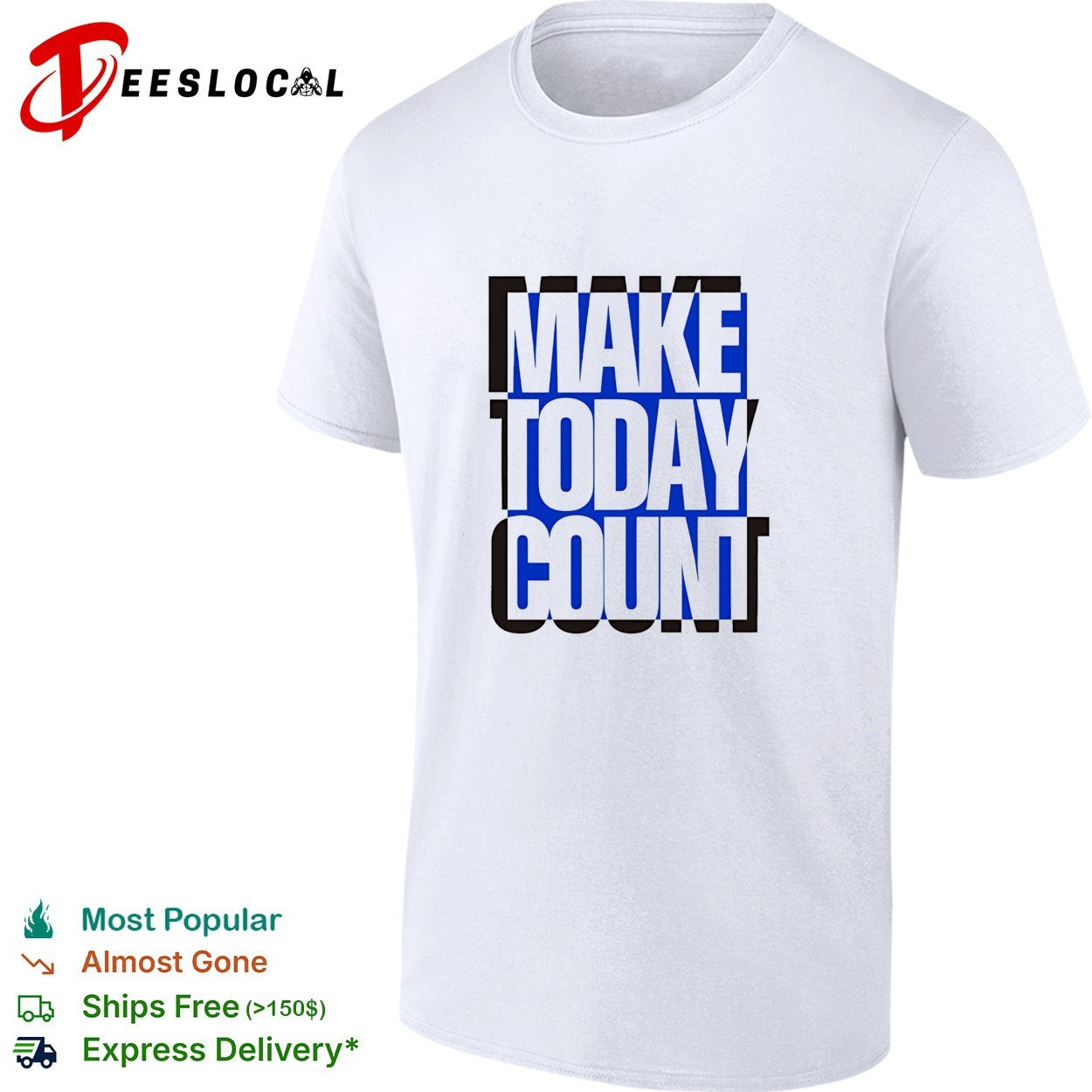 Make today count blue and black design shirt