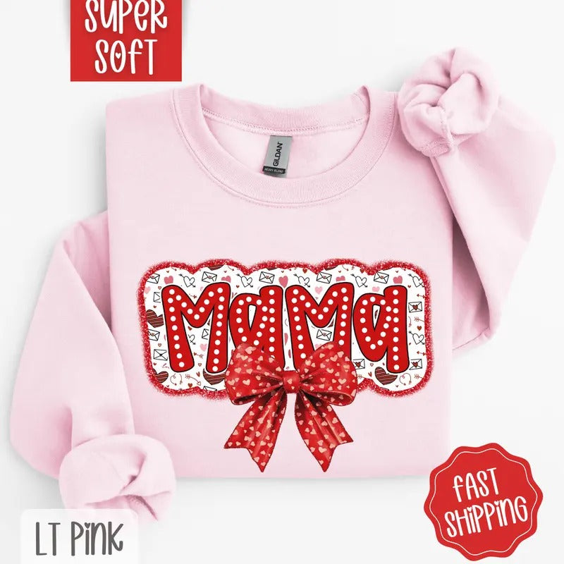 Mama Valentine Sweatshirt, Valentine's Day Crewneck, Cute Women's Sweater T-Shirts, Hoodie | TeeBloomCo.com
