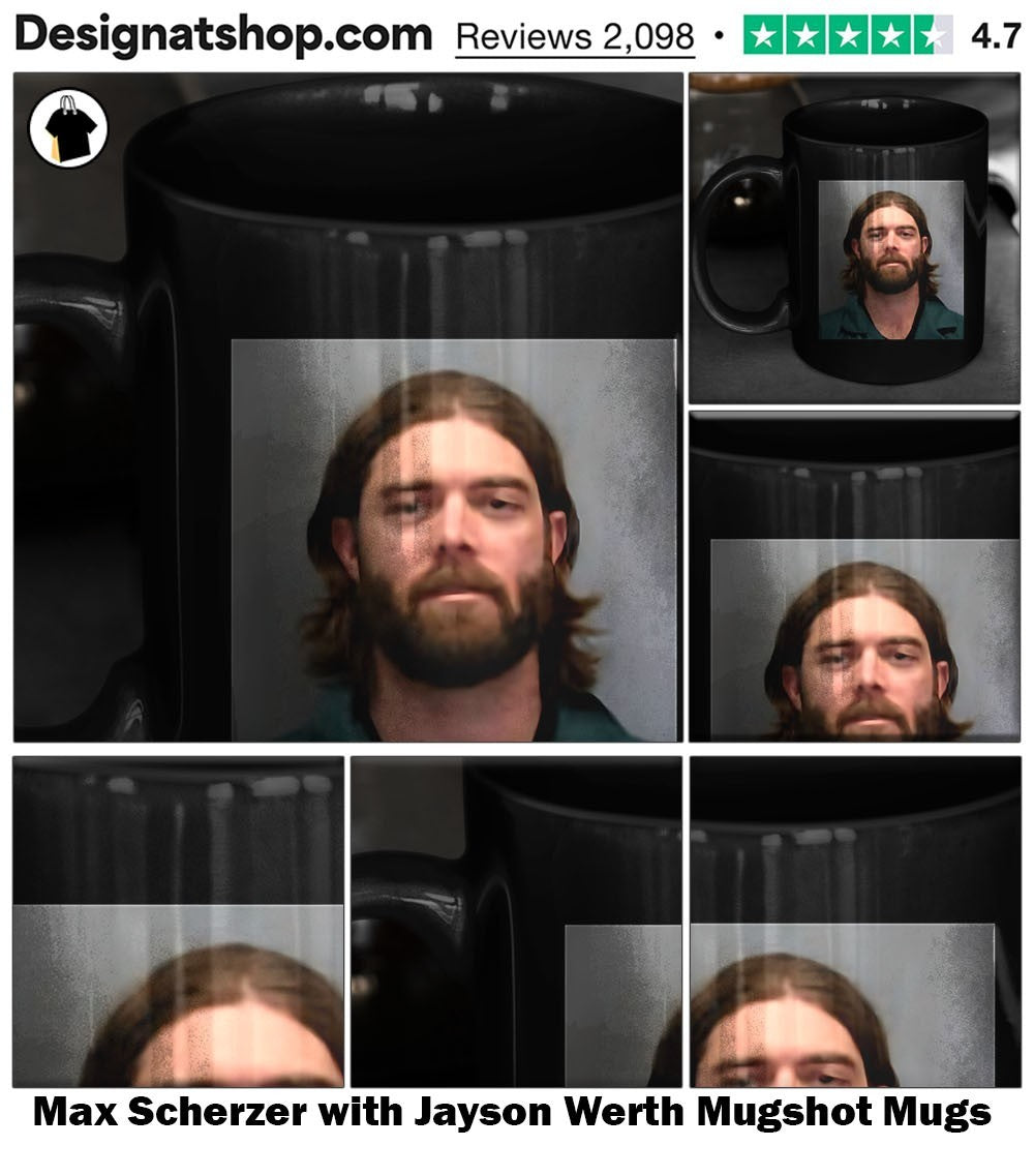 Max Scherzer with Jayson Werth Mugshot shirt