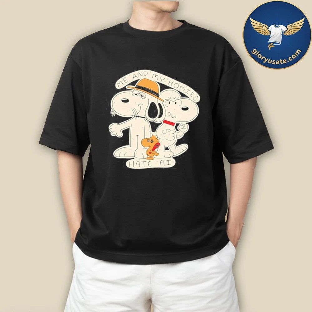Me and My Homies Heck Ai Shirt