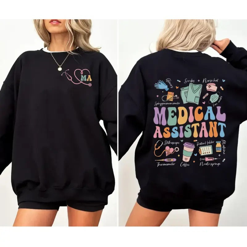 Medical Assistant 2side Sweatshirt, Medical School Nurse Gift, Nursing Assistant Hoodie, Nurse Healthcare Gift, Unisex...
