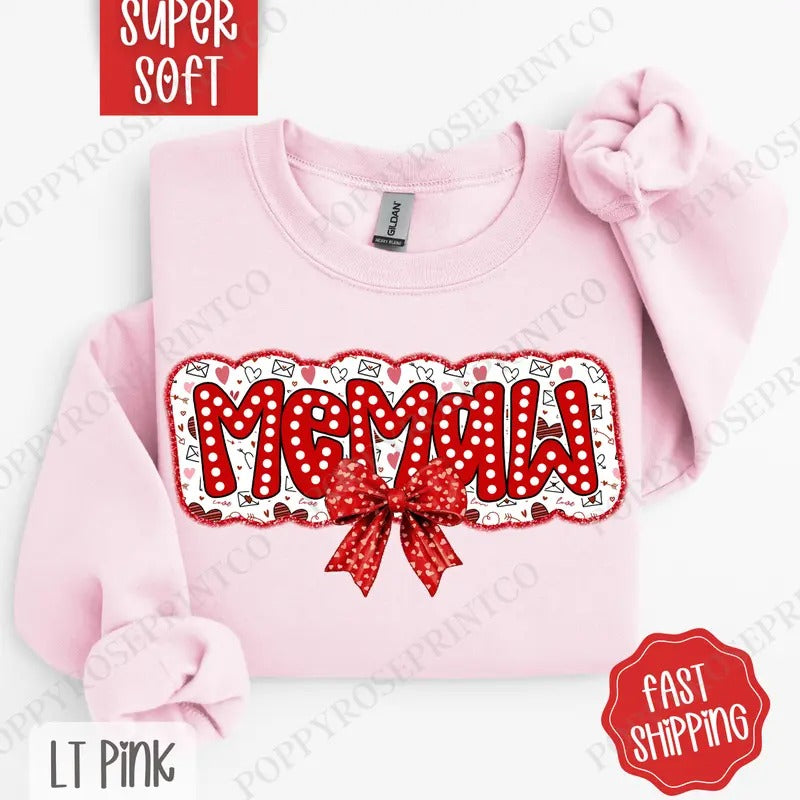 Memaw Valentine Sweatshirt, Valentine's Day Crewneck, Cute Women's Sweater T-Shirts, Hoodie | TeeBloomCo.com