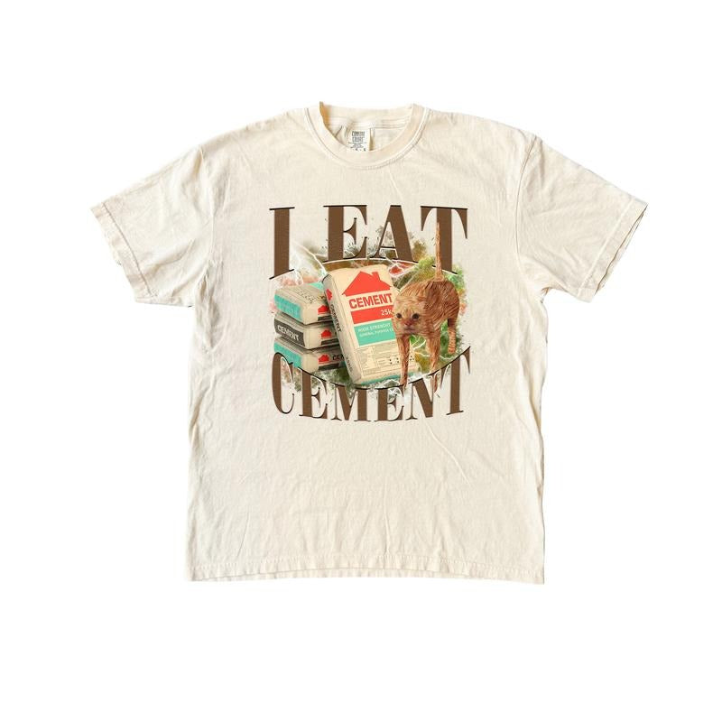 Meme I Eat Cement Funny Tshirt, Comfort Colors Meme Tees, Womens Shirts, Weird Graphic Tees, Shirt Fit Top Hoodie, Sweatshirt