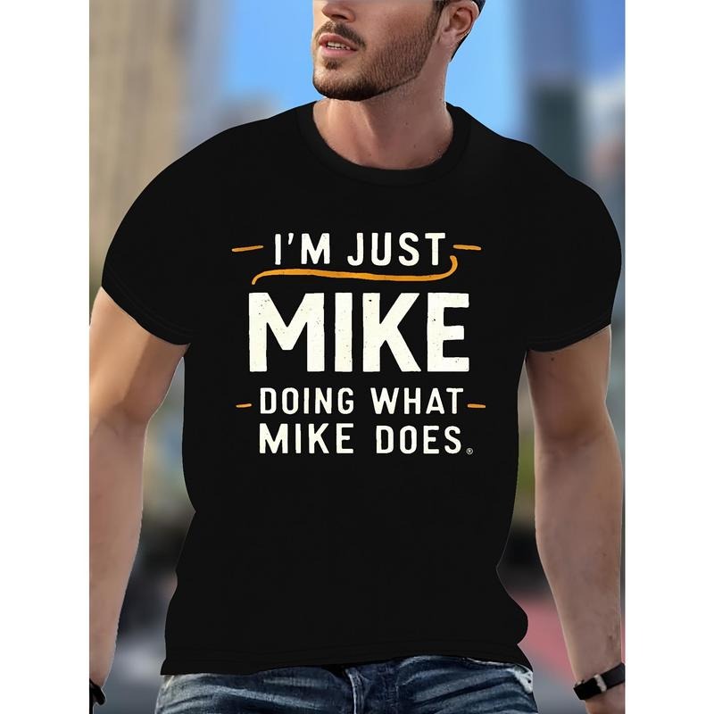 Men's Crew Neck T-Shirt With "I'M JUST MIKE" Print - Casual Tee With Slight Stretch, Geometric Pattern, Knit Fabric,...