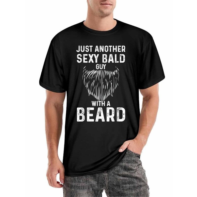 Men'sJust another sexy bald man with a beard t-shirt, men's funny t-shirt, short-sleeved novelty t-shirt, classic fit,...