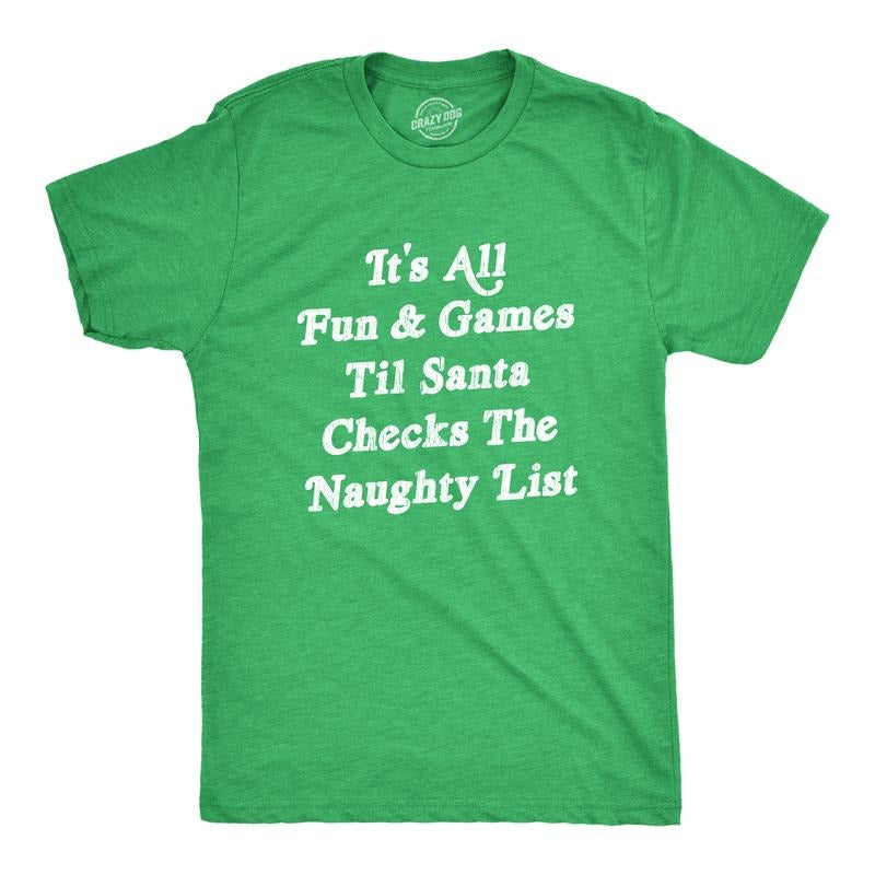 Mens All Fun And Games Til Santa Checks Naughty List Funny Christmas T Shirt Mens Funny T Shirts Cool Tees Soft Stylish...