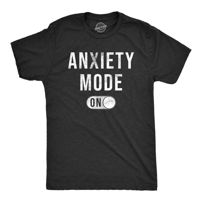 Mens Anxiety Mode On T Shirt Funny Anxious Nervous Mental Health Joke Tee for Guys Mens Funny T Shirts Cool Tees Soft...