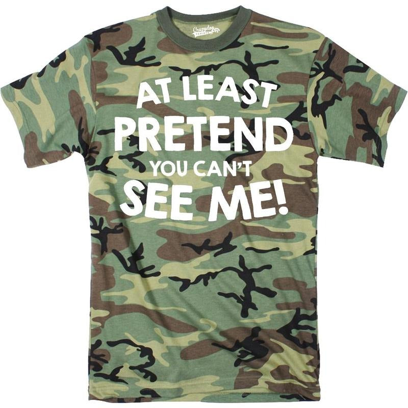 Mens At Least Pretend You Cant See Me  T Shirt Sarcastic Funny Camouflage Tee Mens Funny T Shirts Cool Tees Soft Stylish...