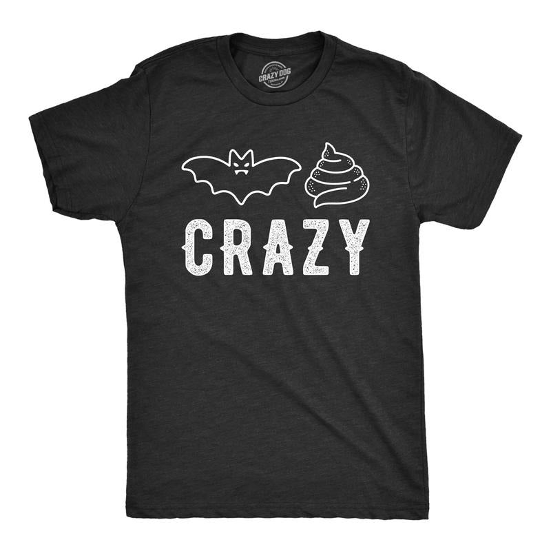 Mens Bat Shit Crazy T Shirt Funny Halloween Insane Pyscho Joke Tee For Guys Hoodie, Sweatshirt | TeeBloomCo.com