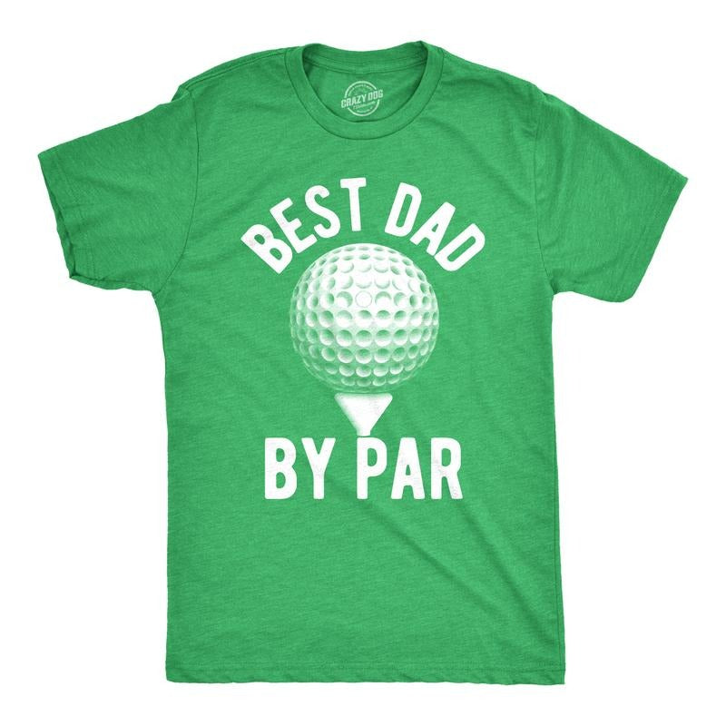 Mens Best Dad By Par T shirt Funny Fathers Day Golf Tee Golfing Gift for Golfer Mens Funny T Shirts Cool Tees Soft...
