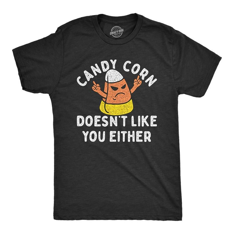 Mens Candy Corn Doesnt Like You Either T Shirt Funny Halloween Treat Joke Tee for Guys Mens Funny T Shirts Cool Tees Soft...