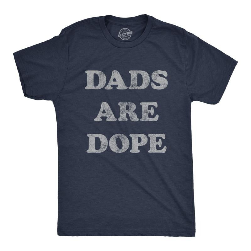Mens Dads Are Dope T Shirt Funny Fathers Day Papa Appreciation Novelty Graphic Tee Mens Funny T Shirts Cool Tees Soft...