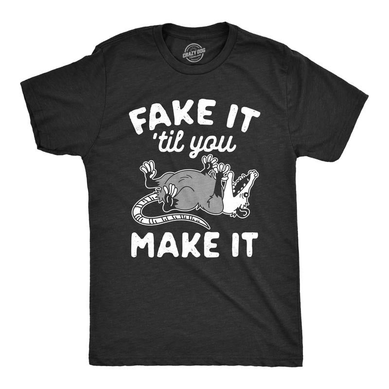 Mens Fake It Til You Make It Shirt Funny Opossum Rodent Graphic Novelty Tee Mens Funny T Shirts Cool Tees Soft Stylish...